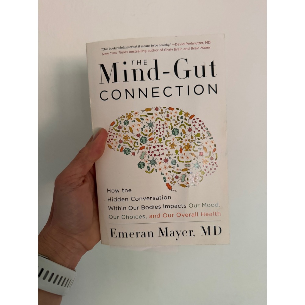 The Mind-Gut Connection Emeran Mayer MD Paperback Health Wellness Book